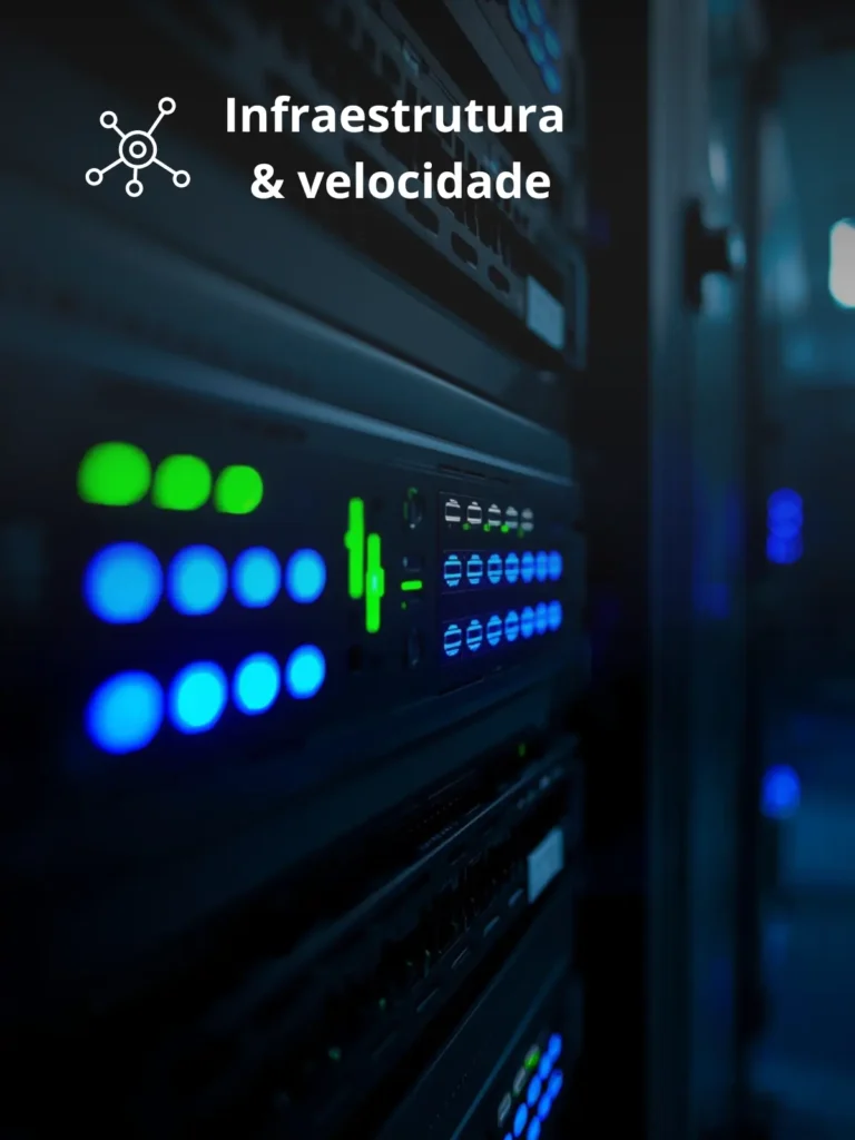 Infraestrutura e velocidade